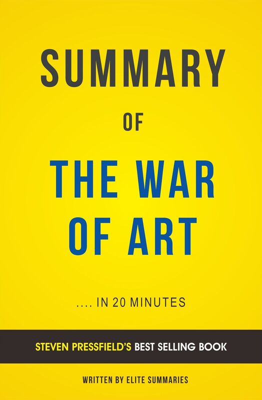 The War of Art: by Steven Pressfield Summary & Analysis