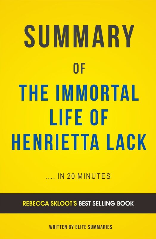 The Immortal Life of Henrietta Lacks: by Rebecca Skloot Summary & Analysis