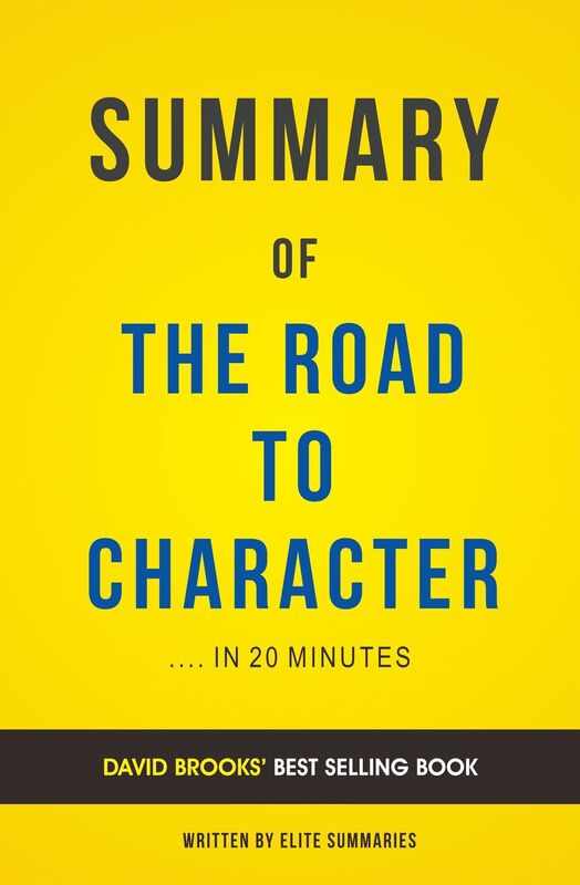 The Road to Character: by David Brooks Summary & Analysis