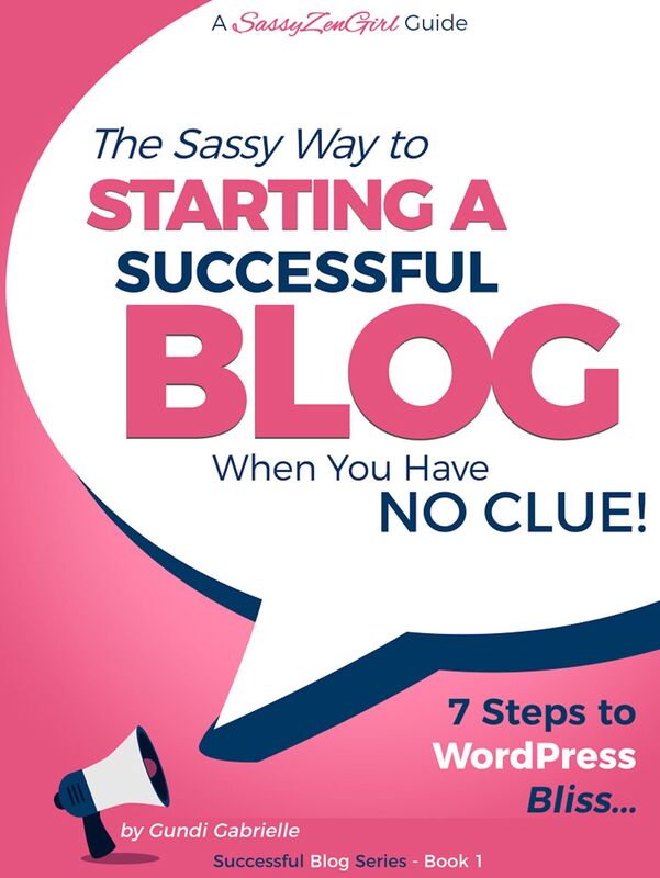 Starting a Successful Blog When You Have No Clue! - 7 Steps to Wordpress Bliss...