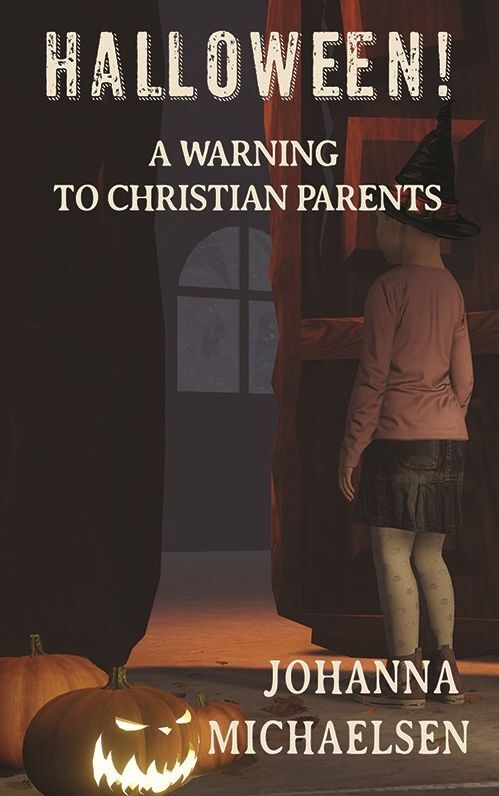 Halloween! A Warning to Christian Parents