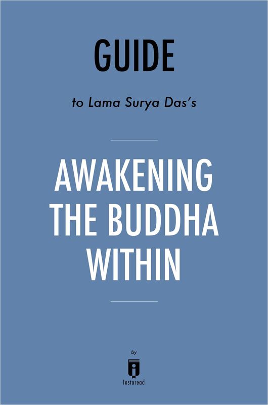 Guide to Lama Surya Dass Awakening the Buddha Within by Instaread
