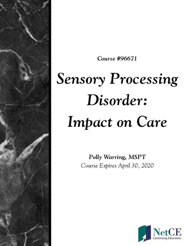 Sensory Processing Disorder: Impact on Care