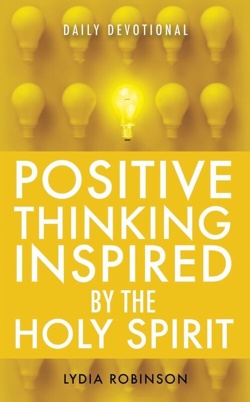 Positive Thinking Inspired by the Holy Spirit