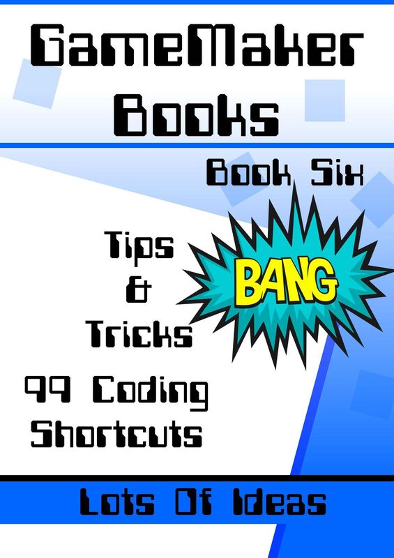 GameMaker Books 6 - 99 Tips & Tricks