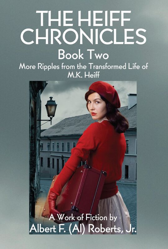 The Heiff Chronicles, Book Two: More Ripples from the Transformed Life of M.K. Heiff