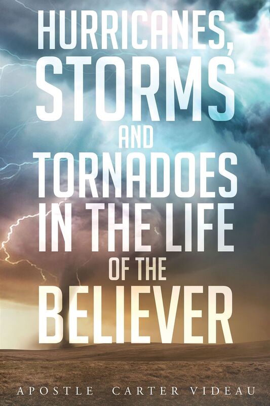 Hurricanes, Storms and Tornadoes In the life of the Believer