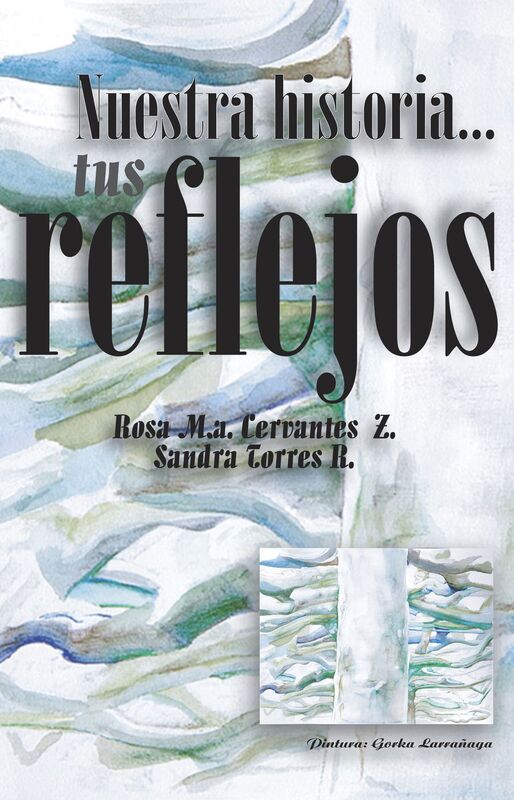 Nuestra Historia... Tus Reflejos