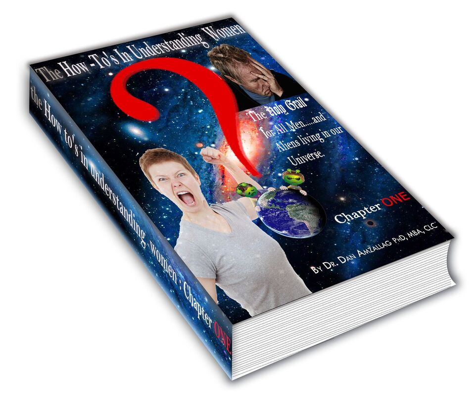 The How-to's in understanding women: The holy grail for all men.... and aliens living in our Universe