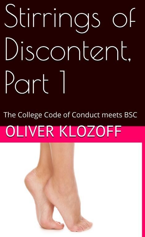 Stirrings of Discontent, Part One: The College Code of Conduct meets BSC