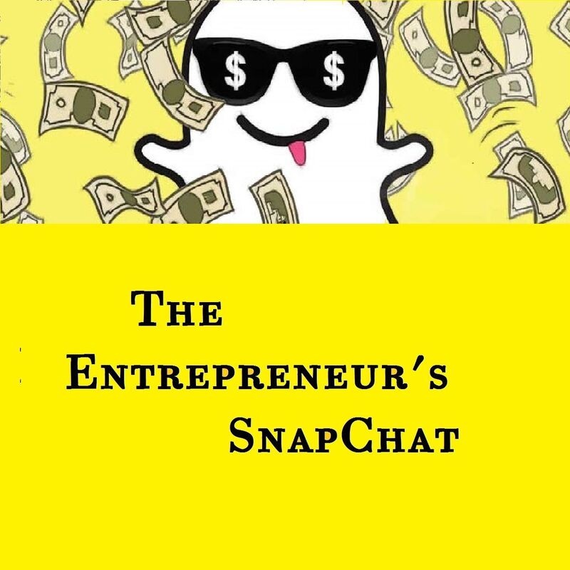 The Entrepreneur's Snapchat