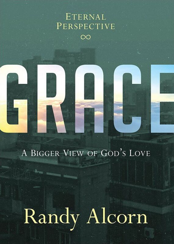 Grace: A Bigger View of God's Love