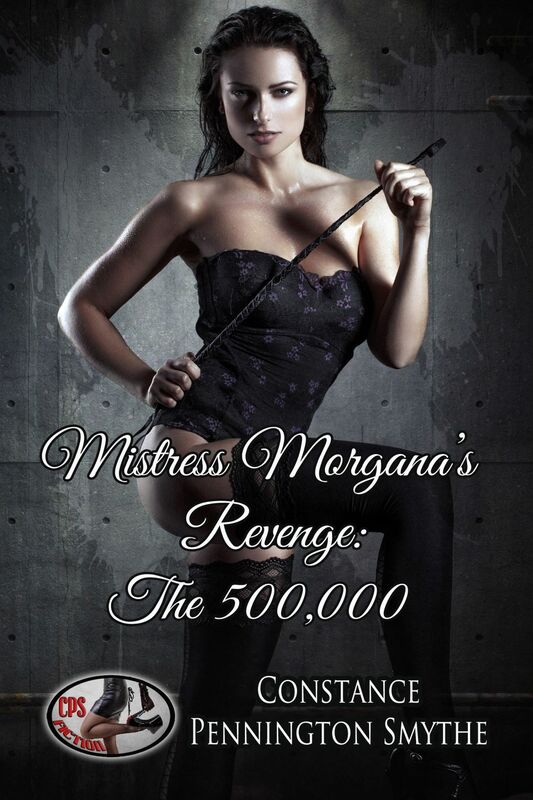 Mistress Morgana's Revenge: The 500,000