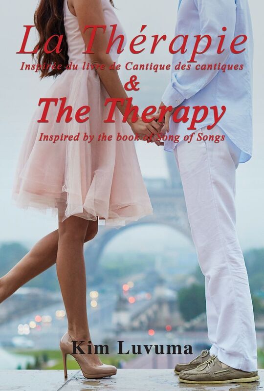 La Therapie Inspiree du livre de Cantique des cantiques & The Therapy Inspired by the book of Song of Songs