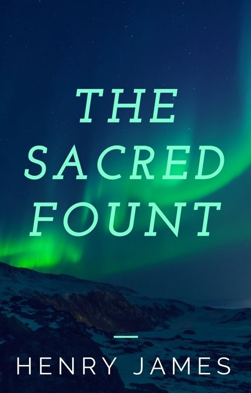 The Sacred Fount (Annotated)