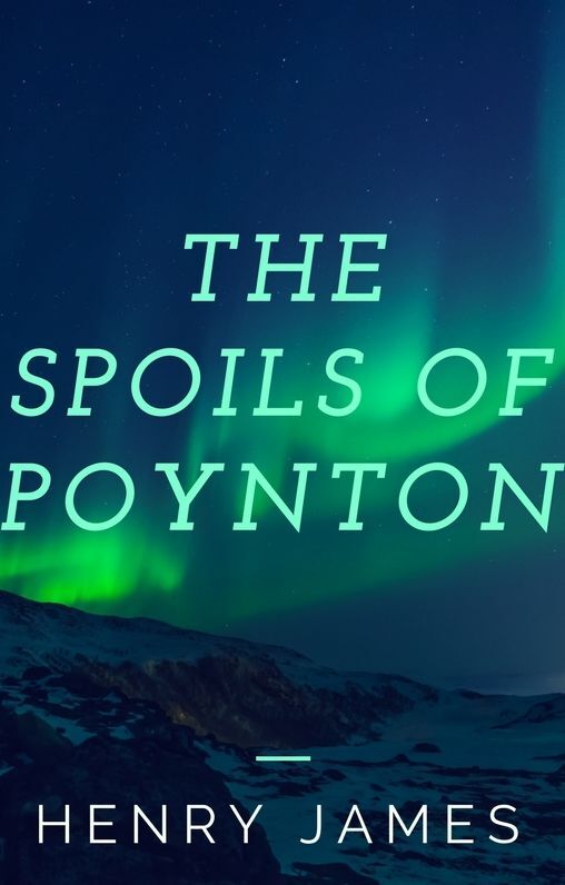 The Spoils of Poynton (Annotated)