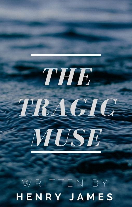 The Tragic Muse (Annotated)