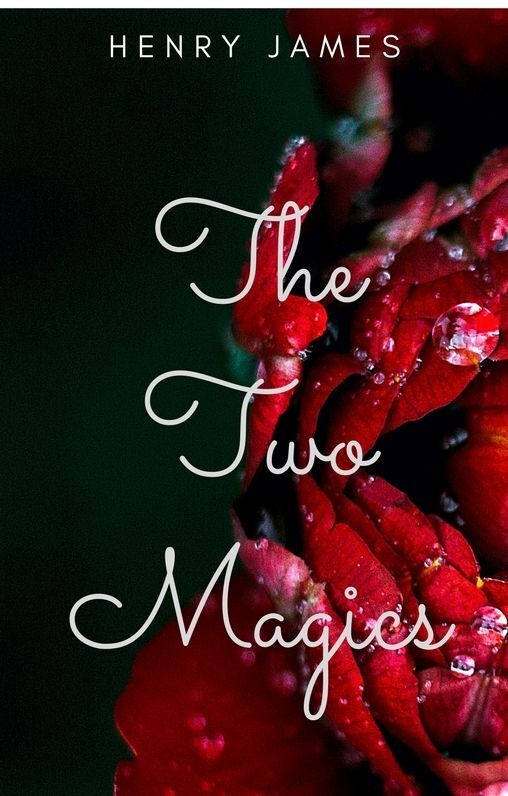 The Two Magics (Annotated)