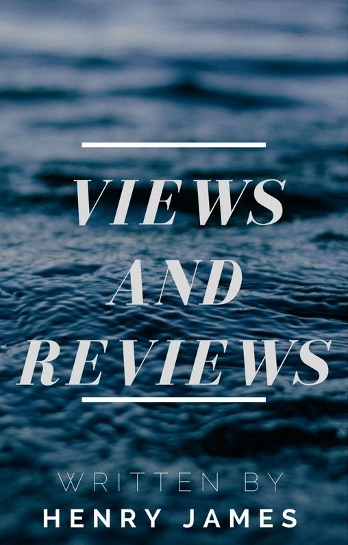 Views and Reviews (Annotated)