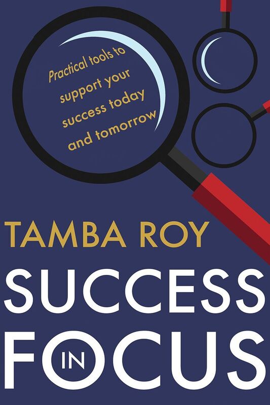 Success in Focus: Practical tools to support your success today and tomorrow