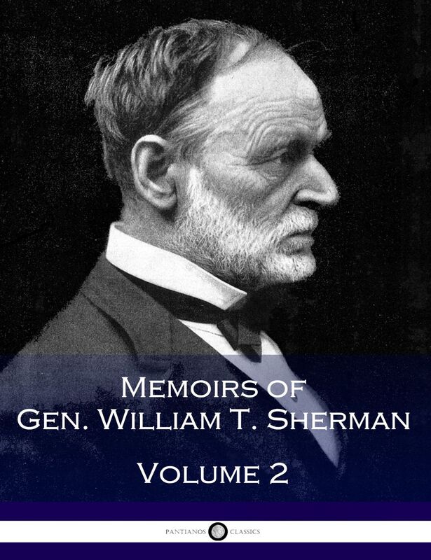 Memoirs of General William Tecumseh Sherman - Volume Two