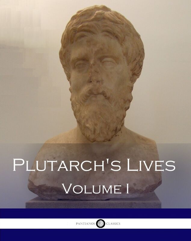 Plutarch's Lives - Volume I