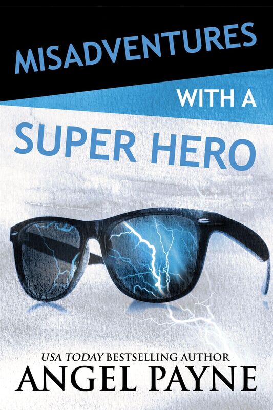 Misadventures with a Super Hero (Misadventures Series #3)