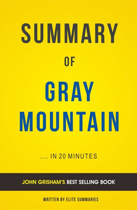 Gray Mountain: by John Grisham Summary & Analysis
