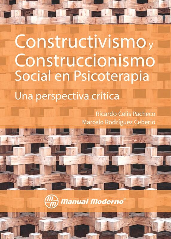 "Constructivismo y construccionismo social en psicoterapia. Una perspectiva critica "