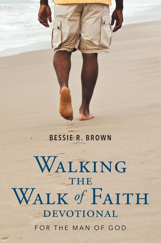 Walking the Walk of Faith: Devotional for the Man of God