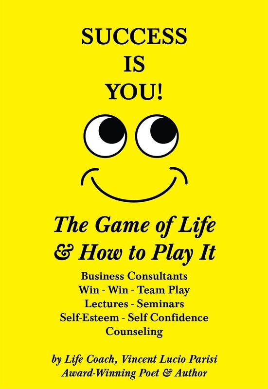 Success is You! The Game of Life and How to Play It!