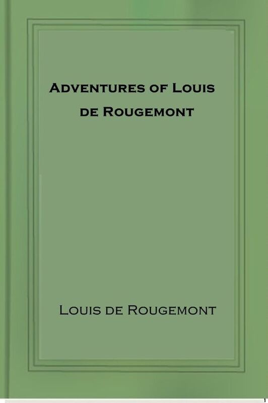 Adventures of Louis de Rougemont