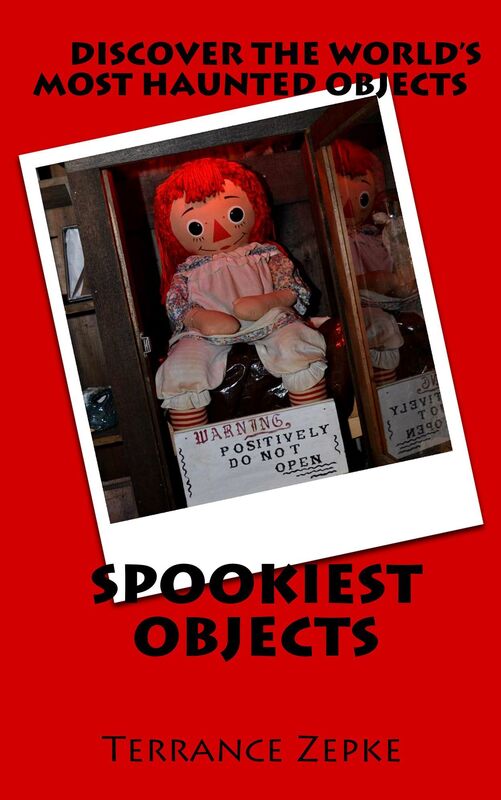 SPOOKIEST OBJECTS: Discover the World's Most Haunted Objects
