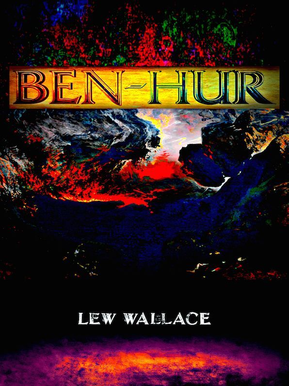 Lew Wallace Ben-Hur