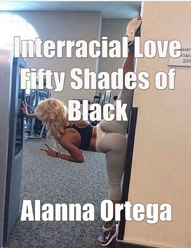 Interracial Love Fifty Shades of Black