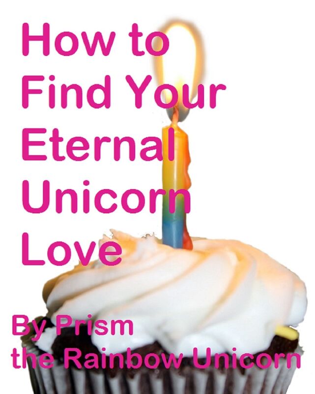 How to Find Your Eternal Unicorn Love