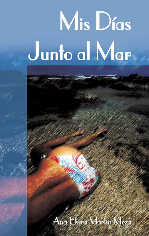 Mis Dias Junto al Mar