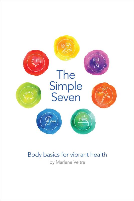 The Simple Seven: Body basics for vibrant health