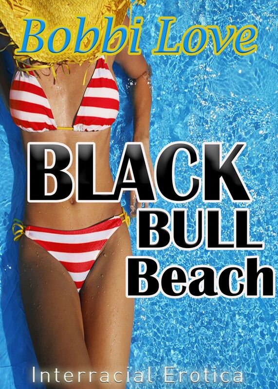 Black Bull Beach (Interracial/Cuckold Erotica)