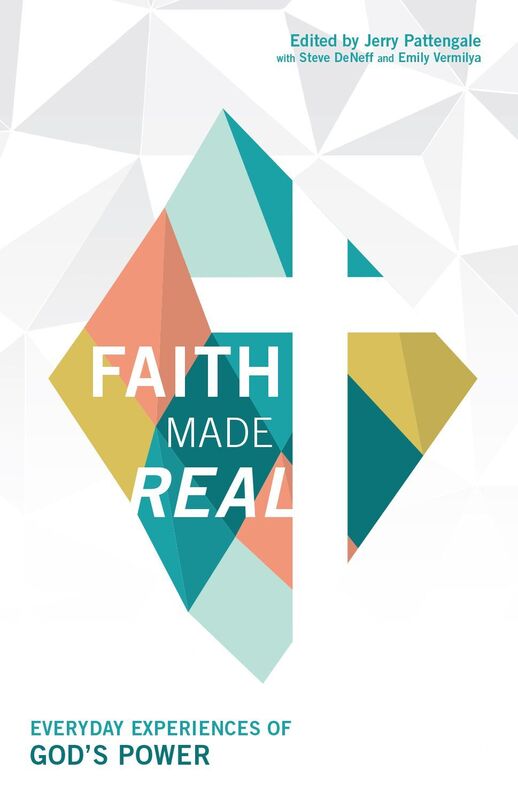 Faith Made Real: Everyday Stories of God's Power