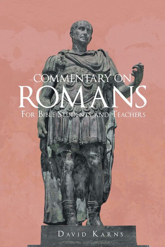Commentary On Romans: For Bible Students and Teachers