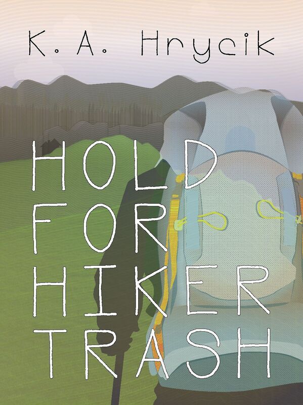 Hold for Hiker Trash
