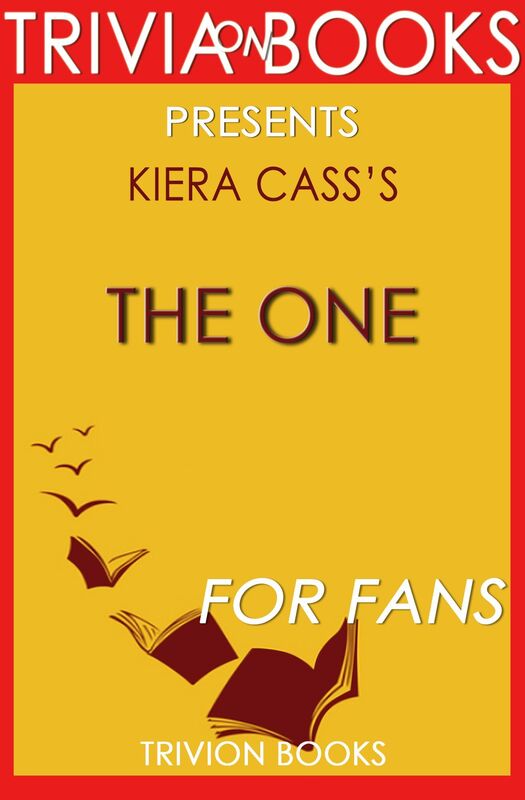 Trivia: The One by Kiera Cass