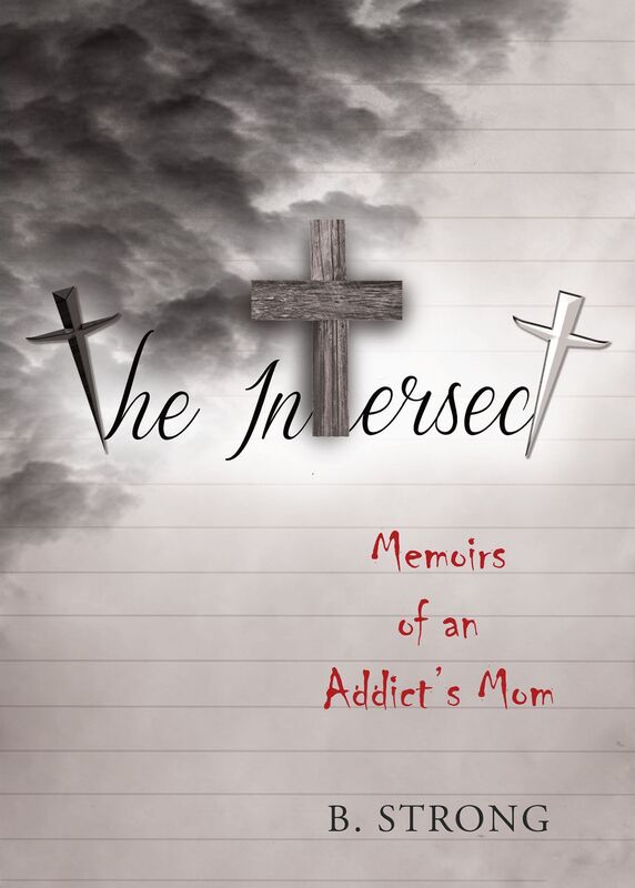 The Intersect.... Memoirs of an Addicts Mom