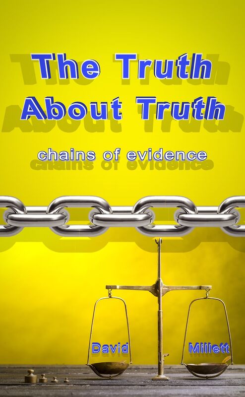 The Truth About Truth: chains of evidence