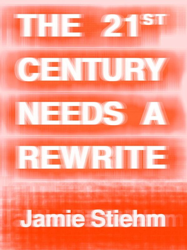The 21st Century Needs a Rewrite