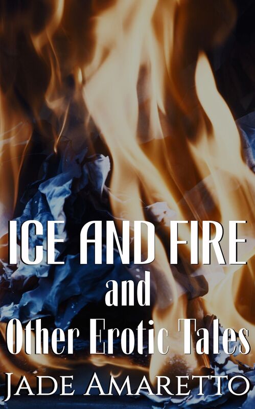 Ice and Fire