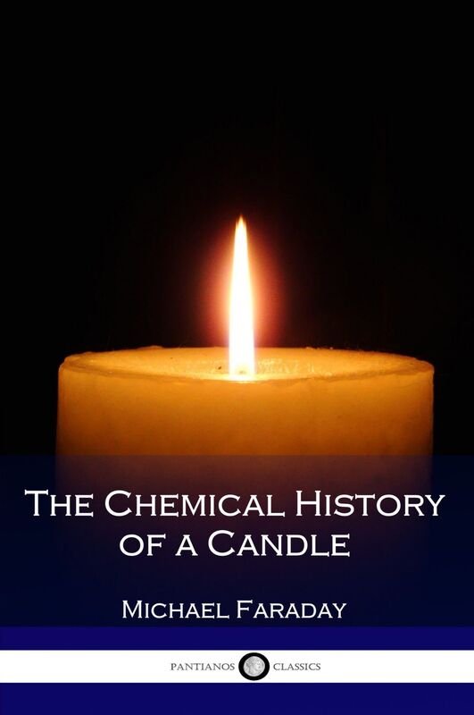 The Chemical History of a Candle