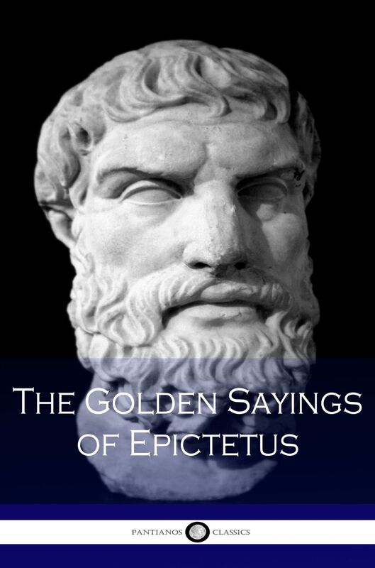 The Golden Sayings of Epictetus