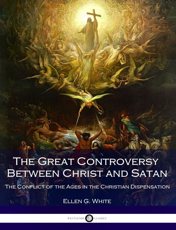 The Great Controversy Between Christ and Satan